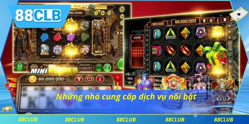 Những nhà cung cấp dịch vụ nổi bật