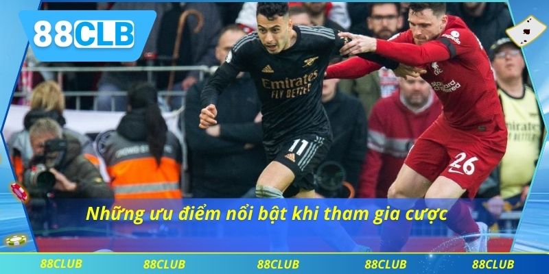 Những ưu điểm nổi bật khi tham gia cược